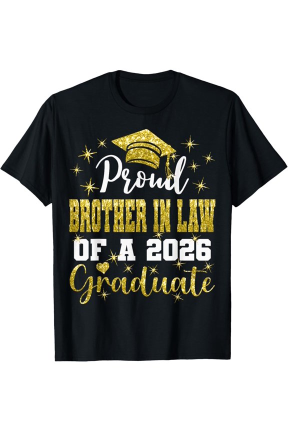 Super Proud Brother in Law of 2026 Graduate Graduation T-Shirt