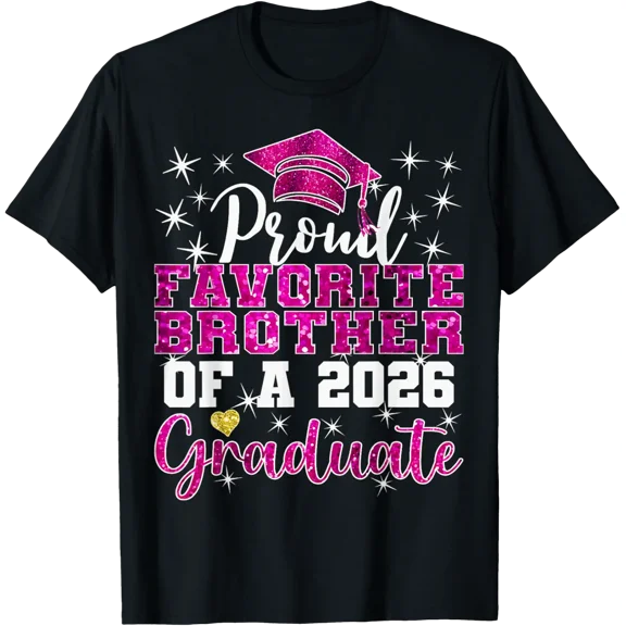 Super Proud Favorite Brother Of 2026 Graduate Senior Grad T-Shirt All Size S-5Xl