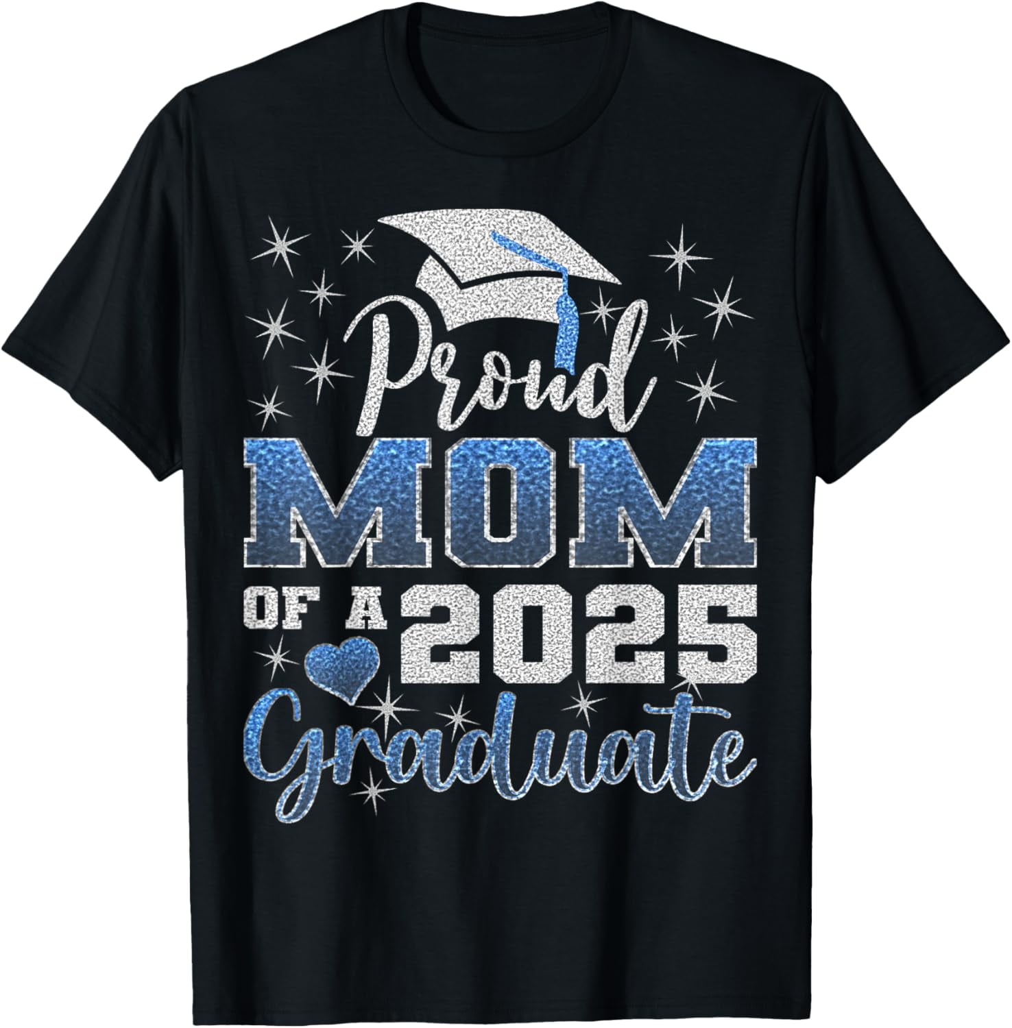 Super Proud Mom of 2025 Graduate Awesome Family College TShirt