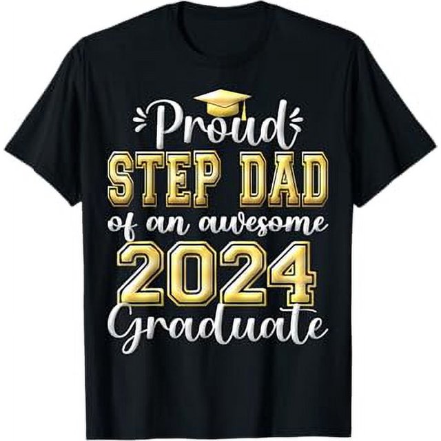 Super Proud Step Dad of 2024 Graduate Awesome Family College TShirt