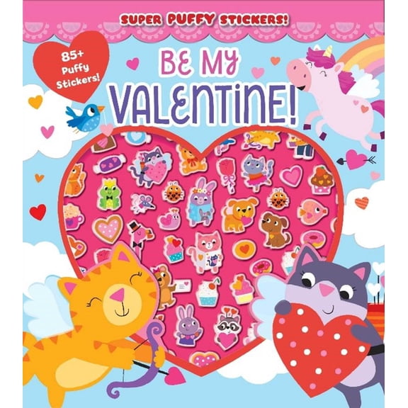 Super Puffy Stickers! Be My Valentine! (Paperback)