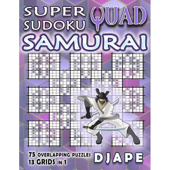 Super Samurai Grid Architecture: The Mul Super Quad Sudoku Samurai, (Paperback)