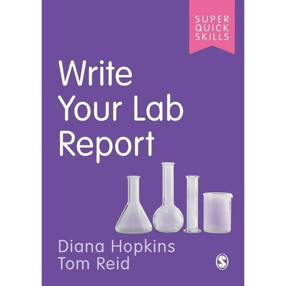 Super Quick Skills Write Your Lab Report, (Paperback)