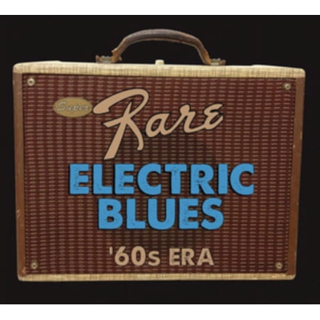 Super Rare Electric Blues: 1960s Era / Various
