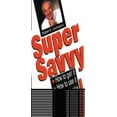 thumbnail image 1 of Pre-Owned Super Savvy/How to Get It How to Use It How to Make a Fortune With It: Maximize Employee Performance, Productivity and Profits With This Super Book Paperback, 1 of 1