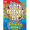 thumbnail image 1 of Pre-Owned Super Science Lab Activity Book (Paperback) 0756655501 9780756655501, 1 of 1
