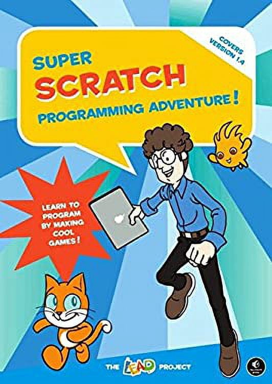 Pre-Owned Super Scratch Programming Adventure!: Learn to Program by ...