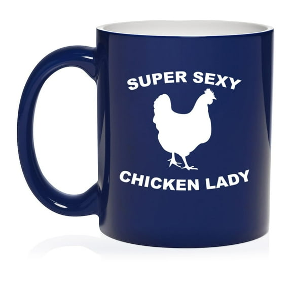 Super Sexy Chicken Lady Funny Ceramic Coffee Mug Tea Cup Gift (11oz Blue)