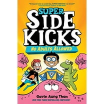 Pre-Owned Super Sidekicks #1: No Adults Allowed: (A Graphic Novel) (Paperback) 0593175085 9780593175088