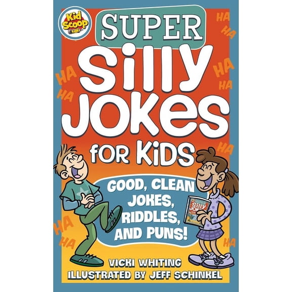 Super Silly Jokes for Kids: Good, Clean Jokes, Riddles, and Puns, (Paperback)