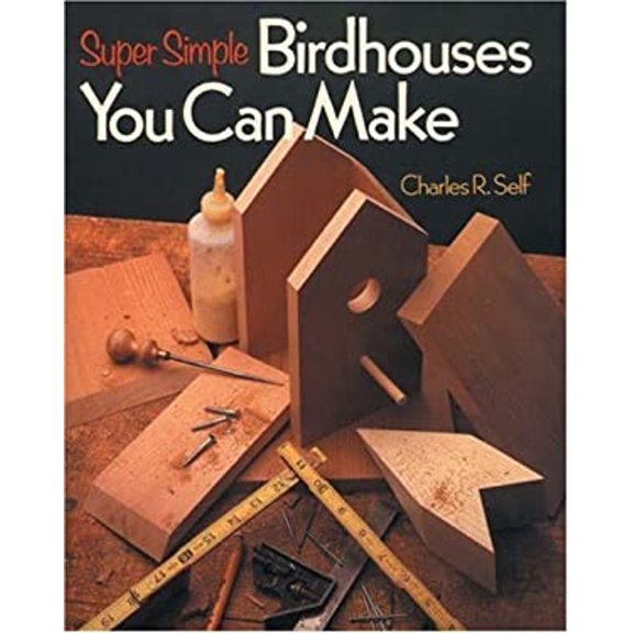 Pre-Owned Super Simple Birdhouses You Can Make (Paperback) 0806908580 9780806908588