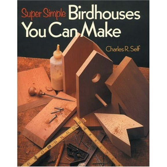 Pre-Owned Super Simple Bird Houses You Can Make Paperback