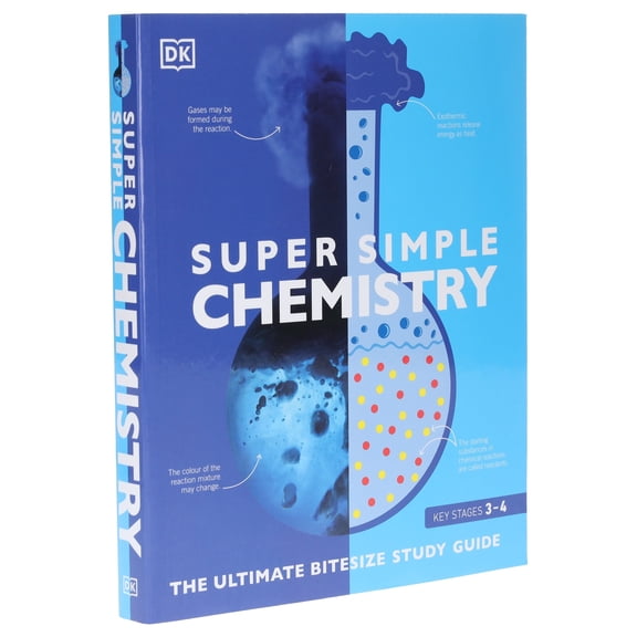 Super Simple Chemistry: The Ultimate Bitesize Study Guide [Paperback] DK and Smithsonian Institution
