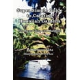 thumbnail image 1 of Super Simple Guide to Creating Hawaiian Gardens: For Kama`aina and Malihini (Paperback), 1 of 1