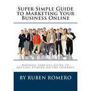 Super Simple Guide to Marketing Your Business Online