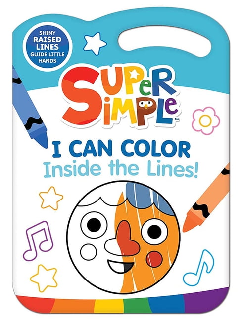 I Can Color R Super Simple I Can Color Inside the Lines!, (Hardcover) - Walmart.com