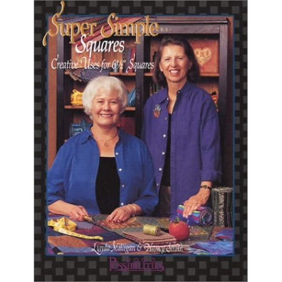 Pre-Owned Super Simple Squares: Creative Uses for 6 1/2 Squares (Paperback) 1880972492 9781880972496
