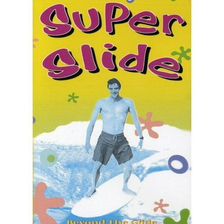 Super Slide: Beyond the Glide