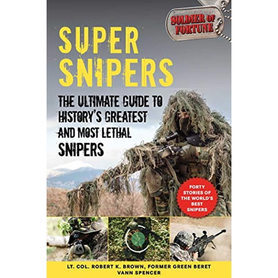 Pre-Owned Super Snipers: The Ultimate Guide to History's Greatest and Most Lethal Snipers Paperback