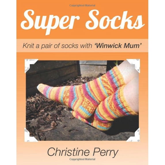 Pre-Owned Super Socks: Knit a pair of socks with "Winwick Mum" Paperback
