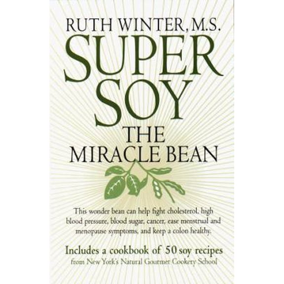 Pre-Owned Super Soy: The Miracle Bean (Paperback) 0517887347 9780517887349
