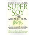 thumbnail image 1 of Pre-Owned Super Soy: The Miracle Bean (Paperback) 0517887347 9780517887349, 1 of 1