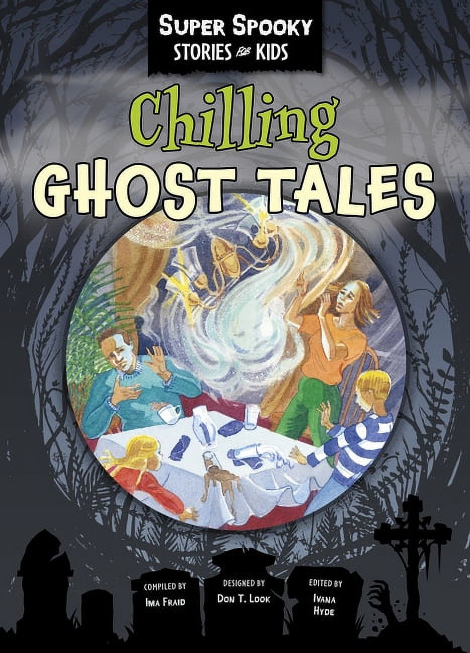 Super Spooky Stories for Kids: Chilling Ghost Tales (Hardcover ...