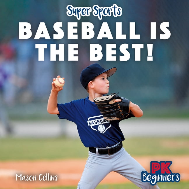 Super Sports Baseball Is the Best!, (Hardcover)