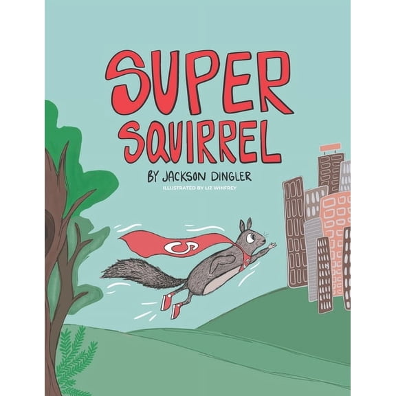 Super Squirrel, (Paperback)