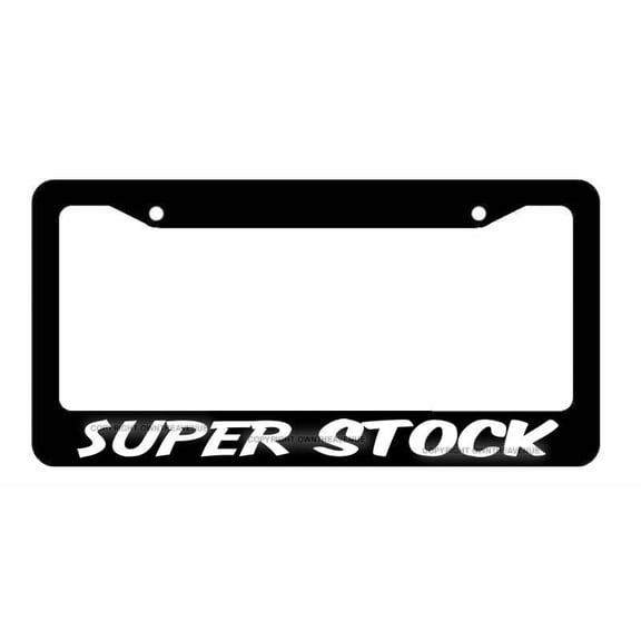 Super Stock Funny Joke JDM Drifting Racing Drag Car Truck License Plate Frame