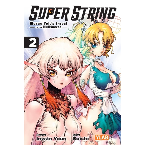 Super String: Marco Polo's Travel to the Super String: Marco Polo's Travel to the Multiverse, Vol. 2, Book 2, (Paperback)