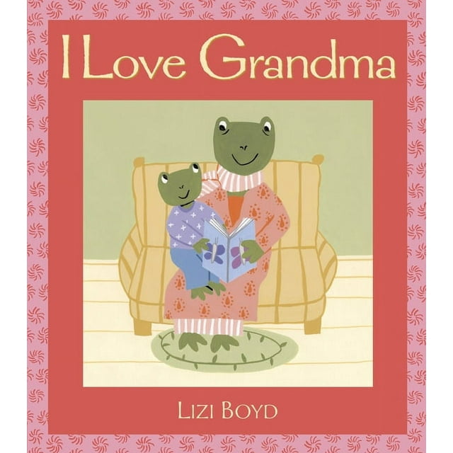 Super Sturdy Picture Books: I Love Grandma: Super Sturdy Picture Books (Hardcover)