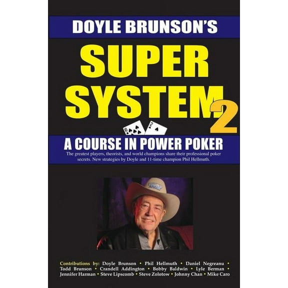 Super System 2 : Winning strategies for limit hold'em cash games and tournament tactics (Paperback)