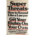 thumbnail image 1 of Pre-Owned Super Threats: How to Sound Like a Lawyer and Get Your Rights on Your Own (Hardcover) 0892560150 9780892560158, 1 of 1