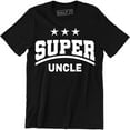 thumbnail image 1 of Super Uncle - Funny Fathers Day Birthday Christmas Gift Men's Tee Shirt, 1 of 4
