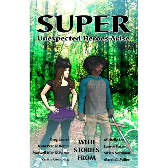 Super: Unexpected Heroes Arise (Paperback)