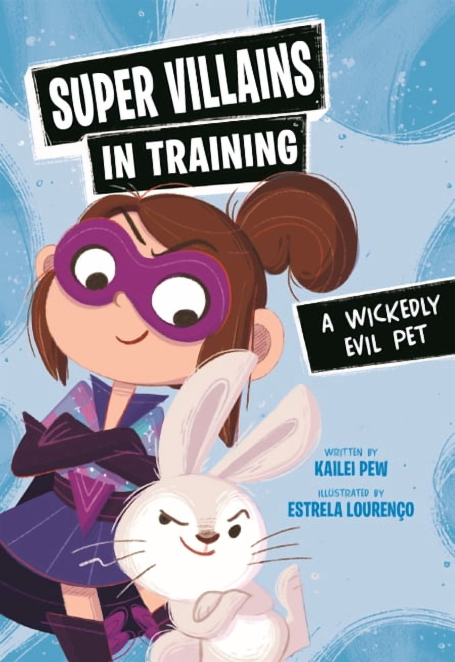 Super Villains in Training Wickedly Evil Pet, (Hardcover)