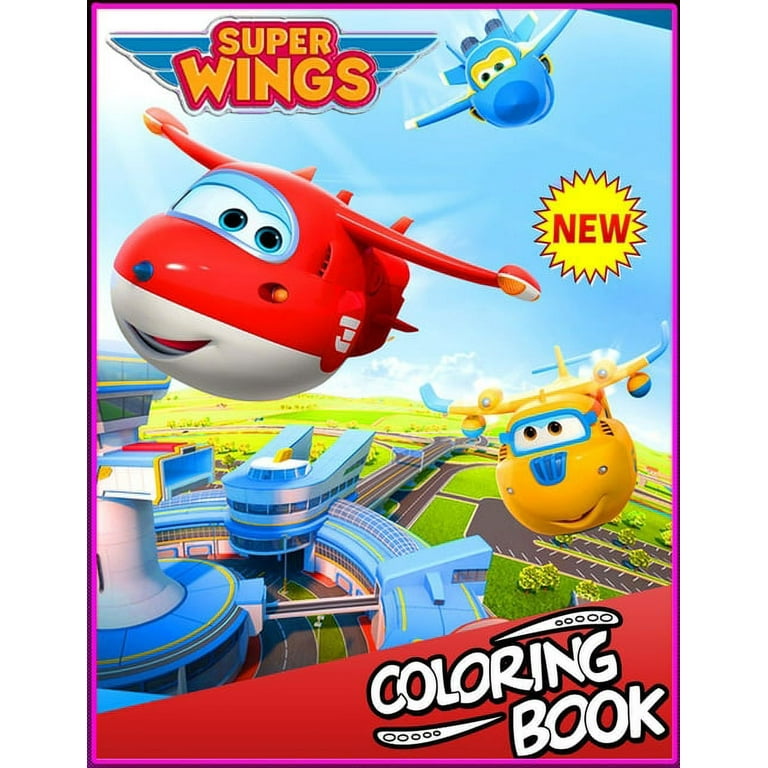 Super Wings Coloring Book Over 55 Pages of High Quality Super
