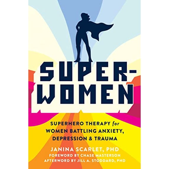 Pre-Owned Super-Women: Superhero Therapy for Women Battling Anxiety, Depression, and Trauma, 9781684037520, 1684037522, Paperback, 1 edition