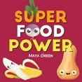 thumbnail image 1 of Super food power: A children's book about the powers of colourful fruits and vegetables, (Paperback), 1 of 1