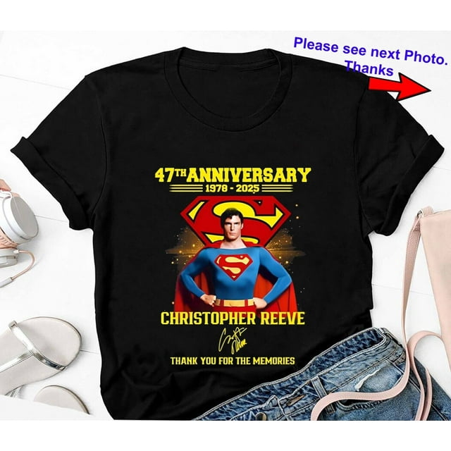 Superman 47th Anniversary 19782025 Christopher Reeve Thank You Shirt