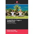 thumbnail image 1 of SuperBrain Yoga e MeditaÃ§Ã£o, (Paperback), 1 of 1