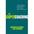 thumbnail image 1 of Pre-Owned Super Coaching: The Missing Ingredient for High Performance (Paperback) 1844137015, 1 of 1