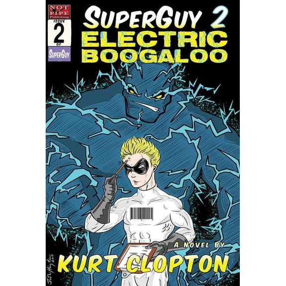 SuperGuy 2: Electric Boogaloo, (Hardcover)