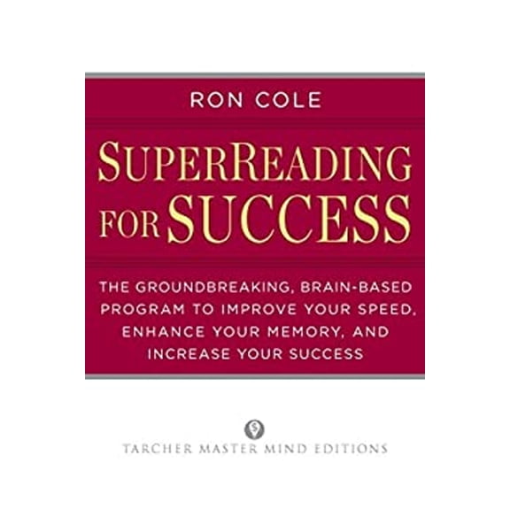 Pre-Owned Superreading for Success: The Groundbreaking, Brain-Based Program to Improve Your Speed, Enhance Your Memory, and Increase Your Success (Paperback) 0399160434 9780399160431