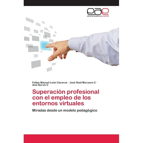 Superación profesional con el empleo de los entornos virtuales (Paperback)