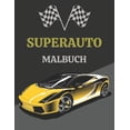 thumbnail image 1 of Superauto Malbuch: Luxusautos Supersportwagen (Paperback), 1 of 1