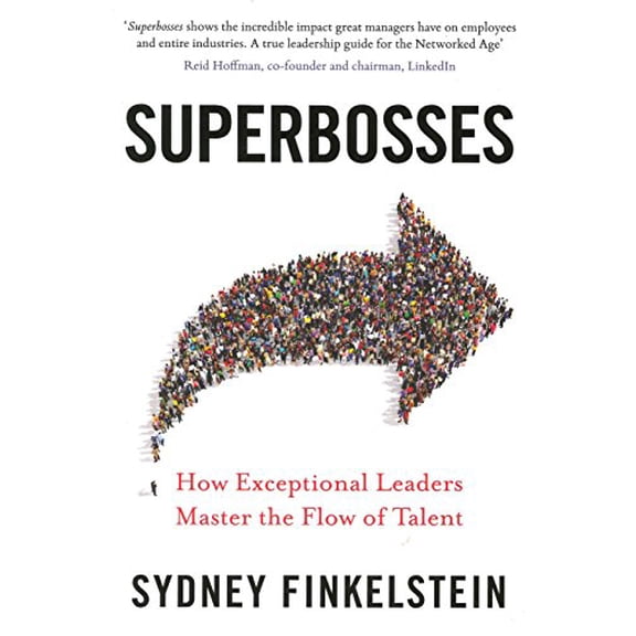 Pre-Owned Superbosses: How Exceptional Leaders Master the Flow of Talent (Paperback) 0241245443 9780241245446