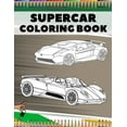 thumbnail image 1 of Supercar Coloring Book: Relaxation Luxury Hypercars Designs Pages for Kids, Adults, Boys and Car Lovers (Paperback), 1 of 1