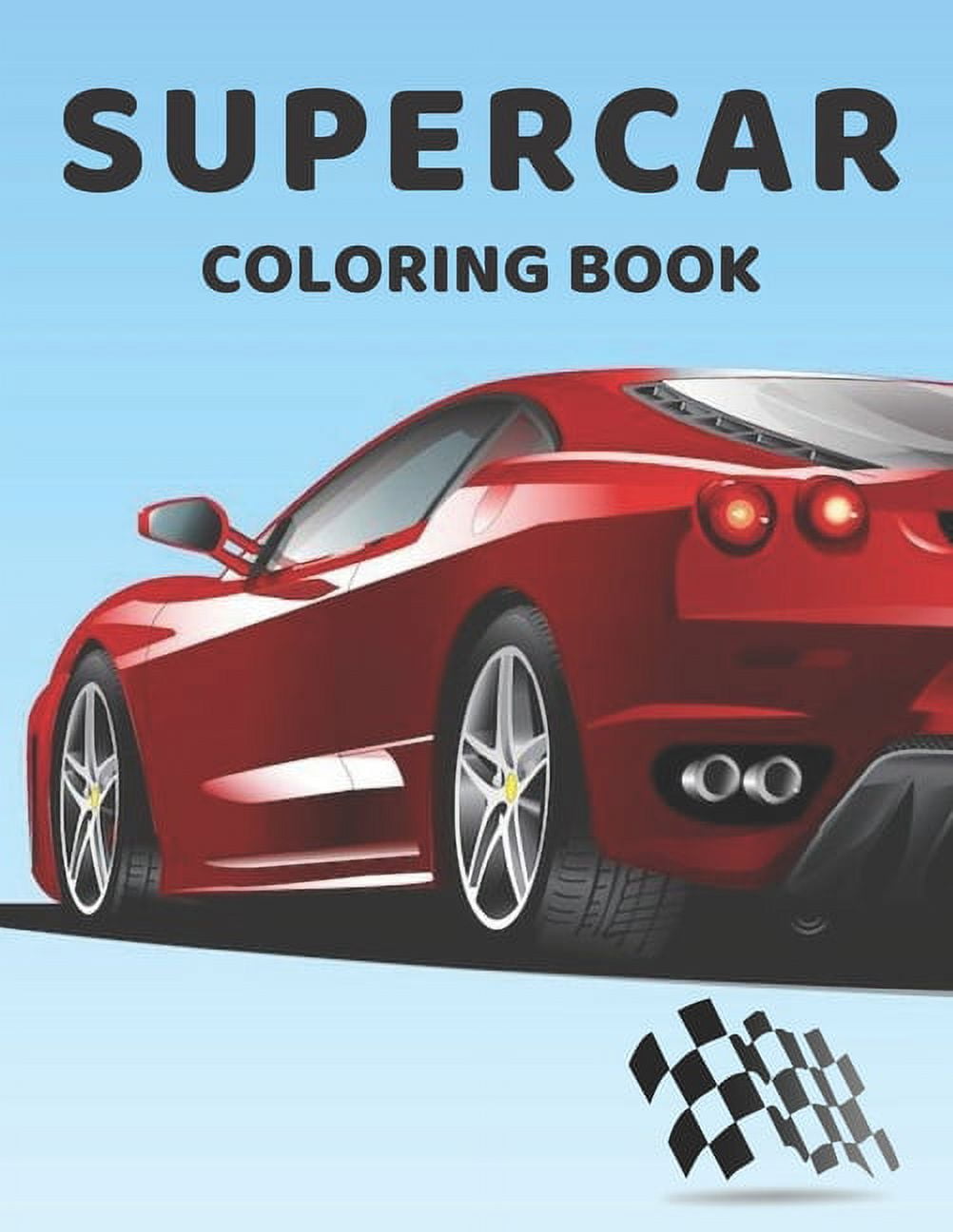 Supercar Coloring Book For Kids: Exotic Luxury Cars Colouring Book For Kids  Ages 8-12. Stress Relief And Relaxation (Paperback), Napa Bookmine